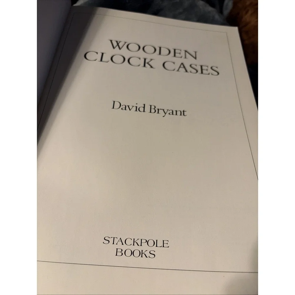 Wooden Clock Cases by David Bryant Paperback‎ First Edition